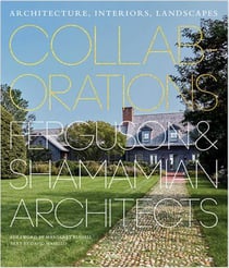 Ferguson & Shamamian architects : collaborations