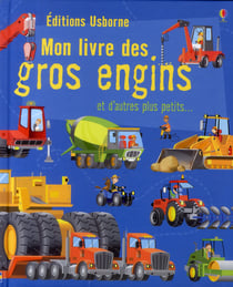 Mon livre des gros engins et d'autres plus petits...