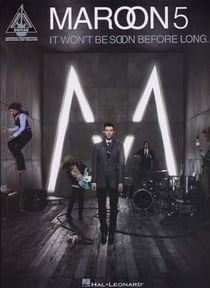 Maroon 5 - it won't be soon before long - tablatures - guitare