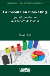 La mesure en marketing - opérationnalisation des construits latents