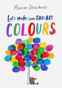 Let's make some great art : colours