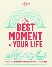 The Best Moment Of Your Life 1ed -anglais-