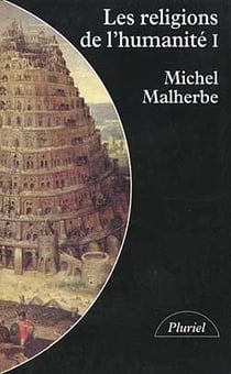 Les religions de l'humanité t.1