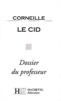 Le Cid - dossier du professeur