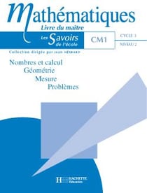 Les savoirs de l'ecole - mathématiques - cm1 cycle 3 - livre du maître
