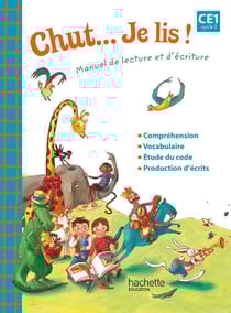 CHUT... JE LIS ! : manuel de lecture et d'écriture - CE1 - cycle 1 - cahier d'exercices