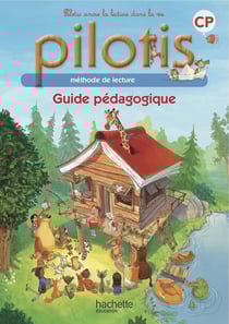 Pilotis : méthode de lecture - CP - guide pédagogique