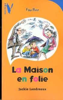 La maison en folie