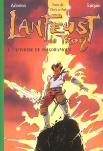 Lanfeust de Troy Tome 1 : l'ivoire du Magohamoth