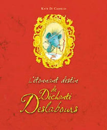 L'etonnant destin de dechante deslabours