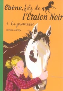 Ébène, fils de l'Étalon Noir 01 - La promesse