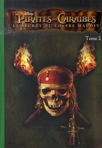 Pirates des caraïbes t.2 - le secret du coffre maudit