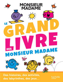 Les Monsieur Madame : le grand livre des Monsieur Madame