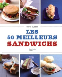 Les 50 meilleurs sandwichs du monde