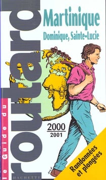 Guide du routard - martinique 1999-2000