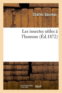 Les insectes utiles a l'homme (ed.1872)