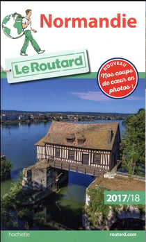 Guide du Routard : Normandie (édition 2017/2018)