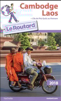 Guide du routard - cambodge, laos (édition 2018)