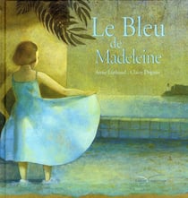 Le bleu de madeleine