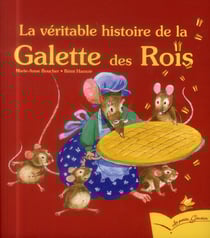 La véritable histoire de la galette des rois