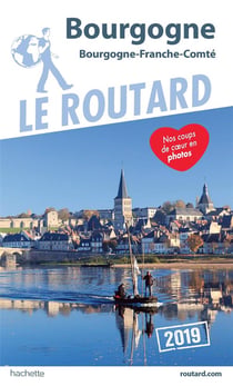 Guide du Routard : Bourgogne (édition 2019)