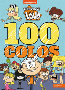 Bienvenue chez les loud - 100 colos