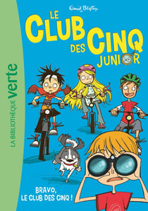 Le Club des Cinq Junior, Tome 05 - Bravo, le Club des Cinq !