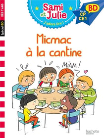 Sami et Julie, j'adore lire - micmac à la cantine