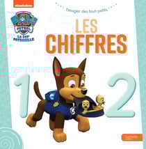 La Pat'Patrouille : l'imagier des tout-petits : les chiffres