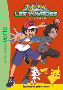 Pokémon Les Voyages, Tome 07 - Les aventuriers de la cité perdue