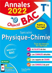 Objectif bac : spécialité physique-chimie - terminale - annales (édition 2022)