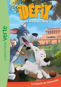 Idéfix et les irréductibles Tome 2 : la baballe de Chevrotine