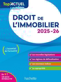 Top'actuel : Droit de l'immobilier (édition 2025/2026)