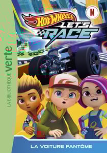 Hot Wheels Let's race Tome 3 : La voiture fantôme