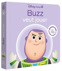 Bonne nuit, p'tit coquin ! : Disney Baby : Buzz veut jouer
