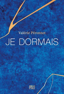 Je dormais