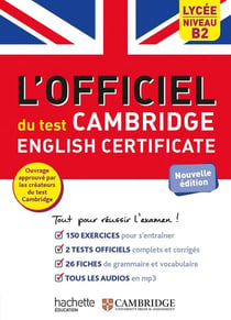 L'officiel du test Cambridge English Certificate - B2