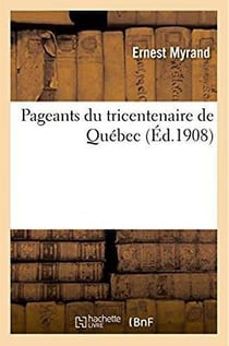 Pageants du tricentenaire de Québec