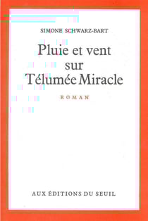 Pluie et vent sur Télumée Miracle