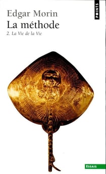 La méthode Tome 2 - la vie de la vie