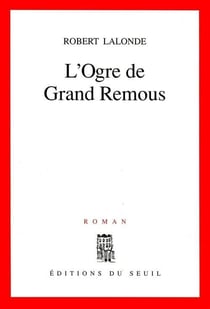 L'Ogre de Grand Remous