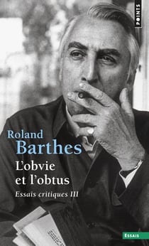 Essais critiques Tome 3 : L'obvie et l'obtus