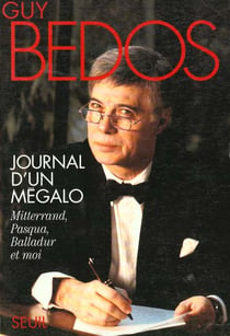 Journal d'un megalo. mitterrand, pasqua, balladur et moi