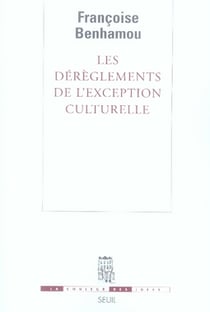 Les dérèglements de l'exception culturelle