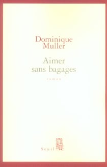 Aimer sans bagages
