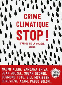 Stop crime climatique : l'appel de la société civile pour sortir de l'âge des fossiles