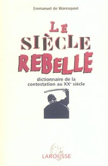 Le siecle rebelle