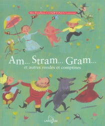Am... stram... gram... et autres rondes et comptines