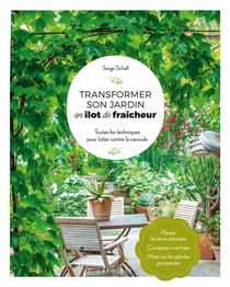 Transformer son jardin en îlot de fraicheur
