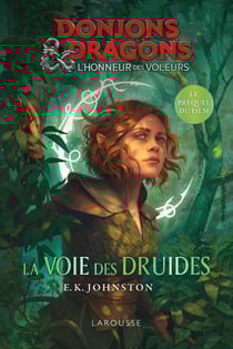 Donjons & dragons, l'honneur des voleurs : la voie des druides - le prequel du film